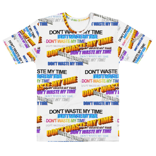 DON'T WASTE MY TIME